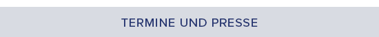 Header Termine und Presse